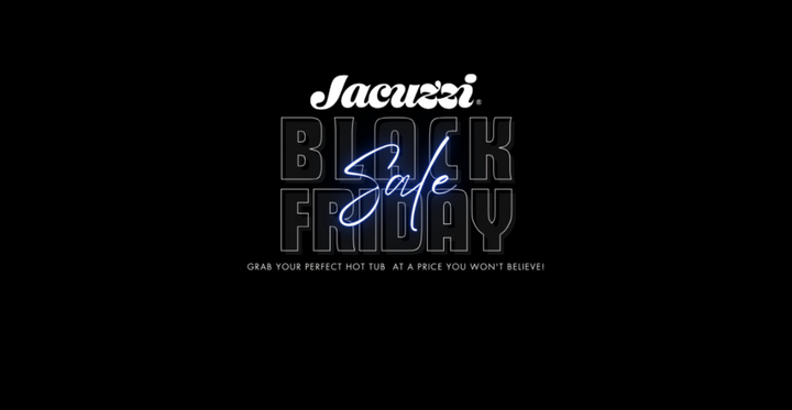 Jacuzzi Black Friday Sale